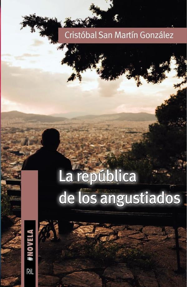 La república de los angustiados | Cristóbal San Martín González