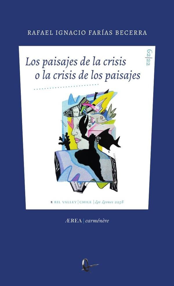 los paisajes de la crisis o la crisis de los paisajes | Farías Becerra, Farias