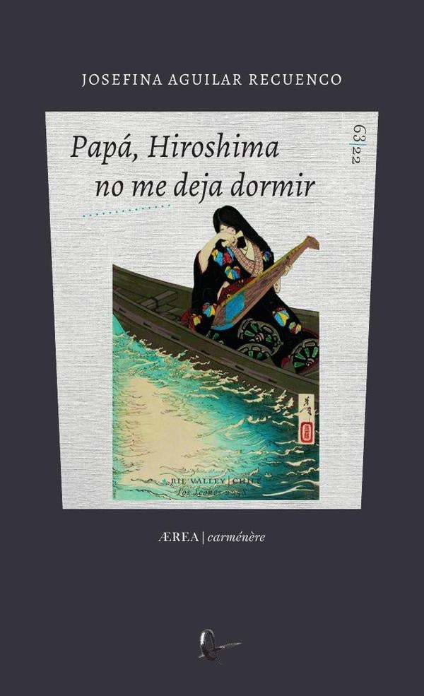 Papá, Hiroshima no me deja dormir | Josefina Aguilar Recuenco