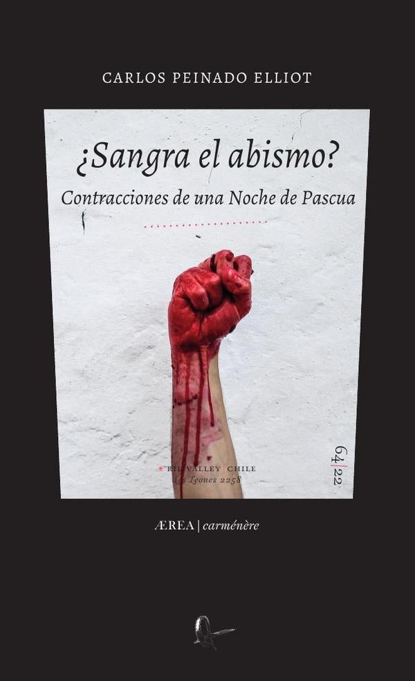 ¿Sangra el abismo? <Contracciones de una Noche de Pascua> | Carlos Peinado Elliot