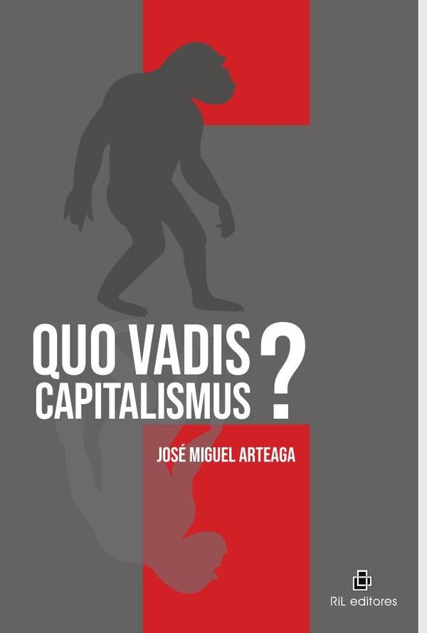 Quo vadis capitalismus? | José Miguel Arteaga
