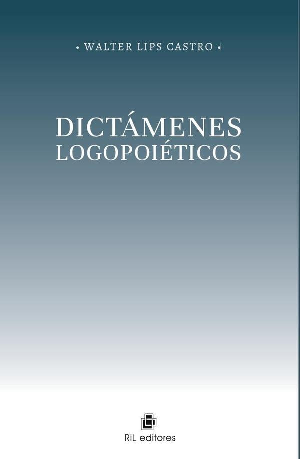 Dictámenes logopoiéticos | Walter Lips