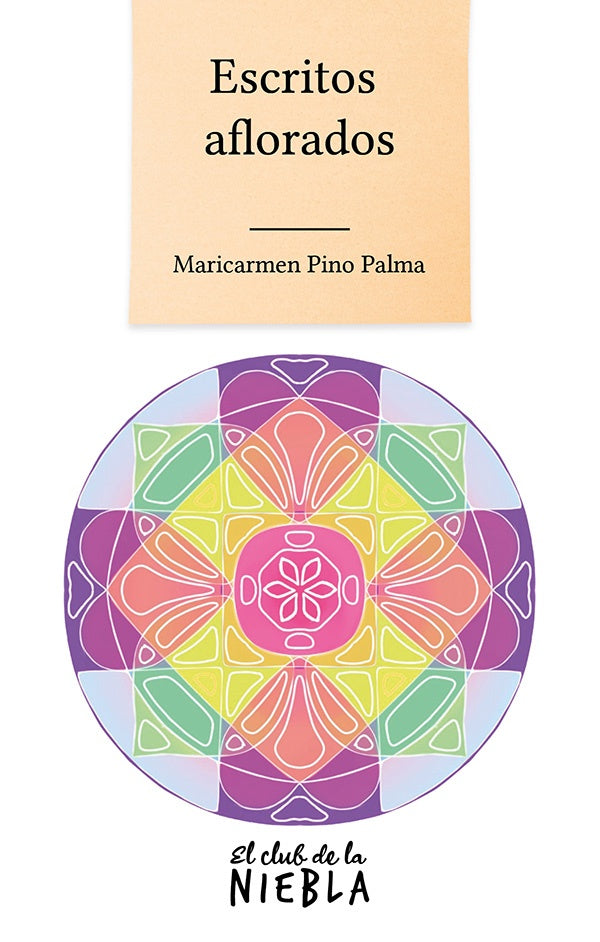 Escritos aflorados | Maricarmen Pino Palma
