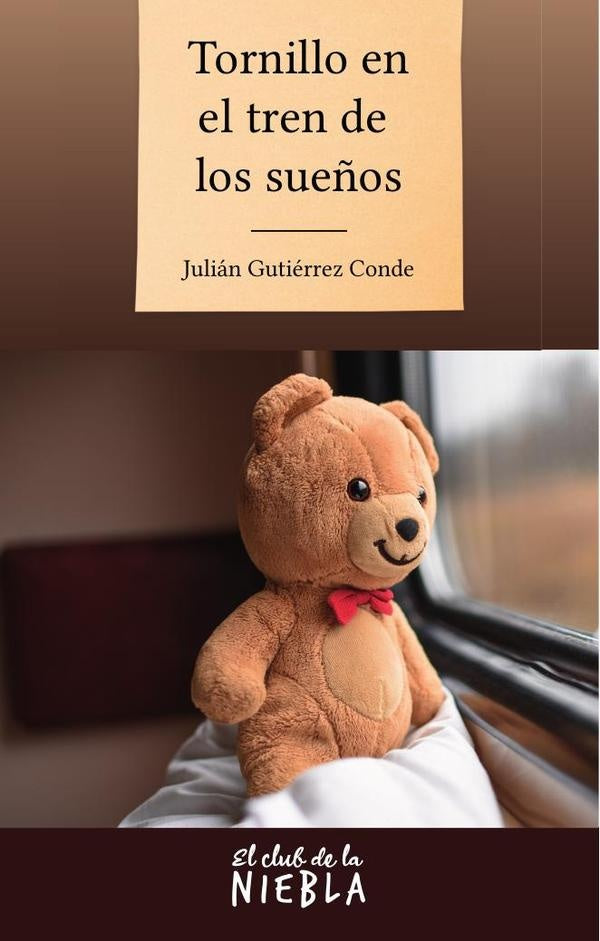 Tornillo en el tren de los sueños | Julián Gutiérrez Conde