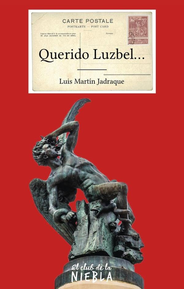 Querido Luzbel | Luis Martín Jadraque