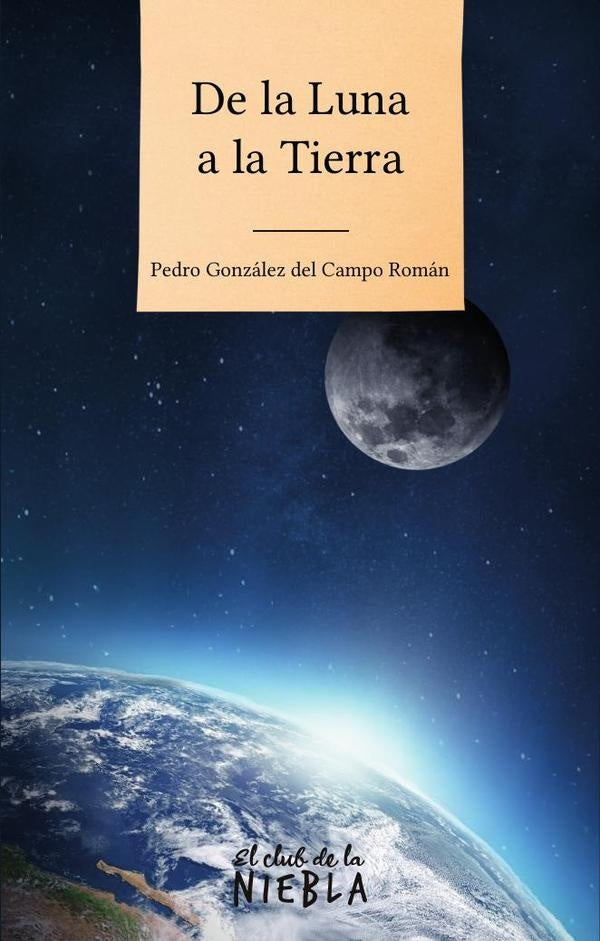 De la luna a la tierra  | Pedro González del Campo
