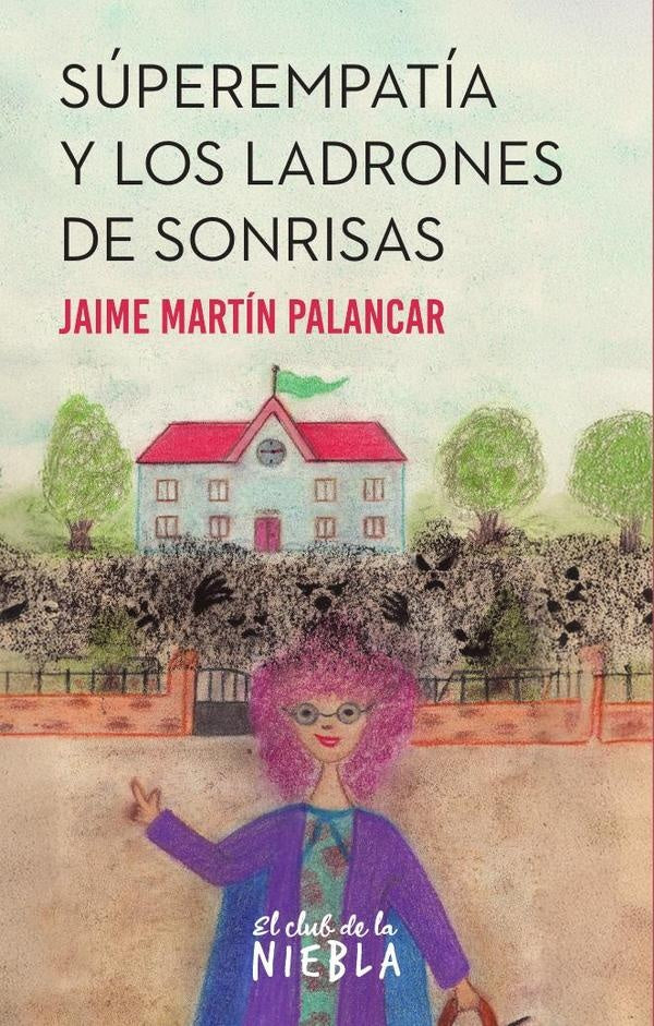 Superempatía y los ladrones de sonrisas | Jaime Martín Palancar
