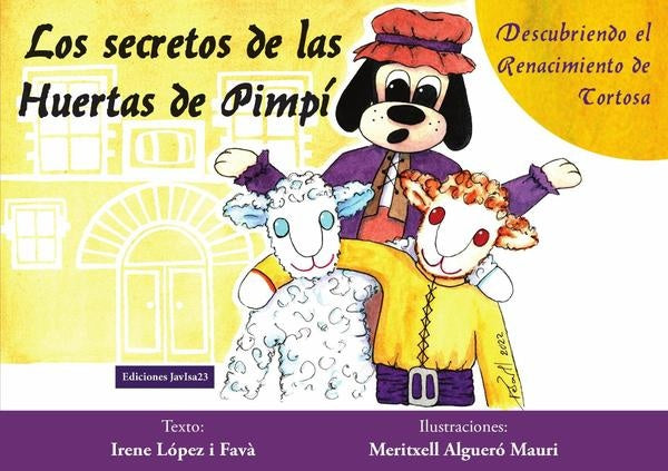 Los secretos de las Huertas de Pimpí | López i Favà, Algueró Mauri