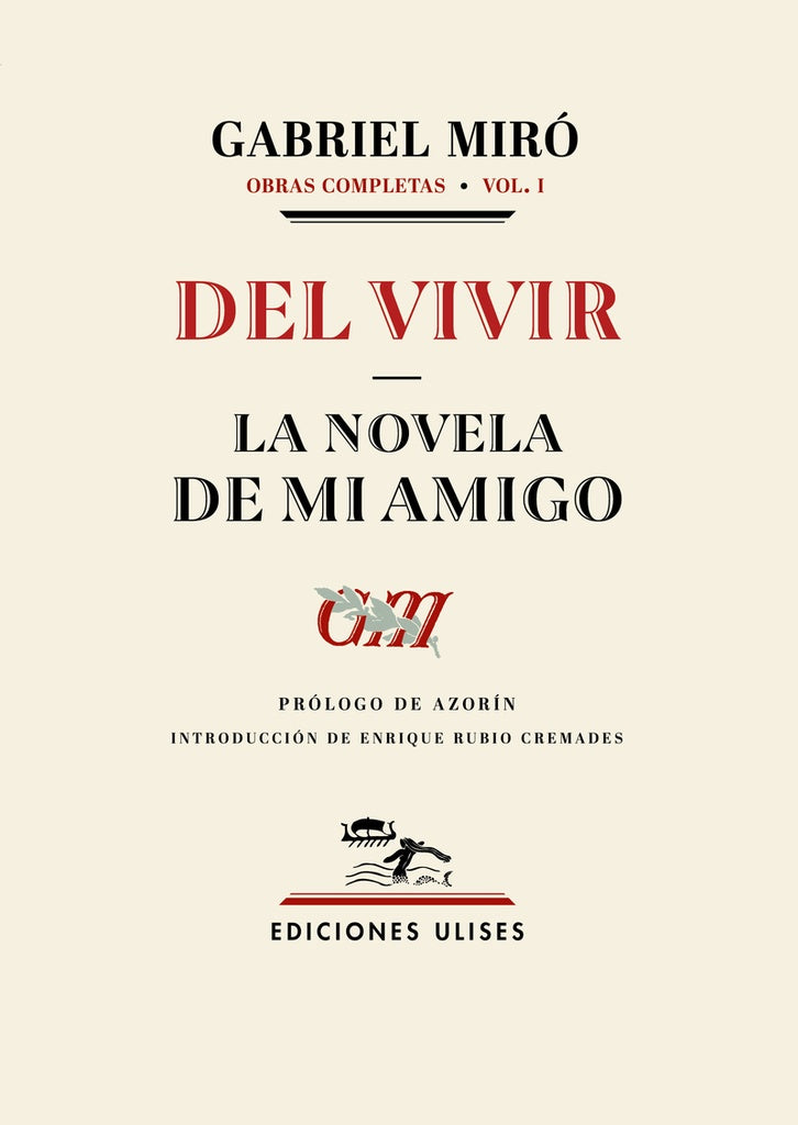 Del vivir - La novela de mi amigo | Gabriel Miró