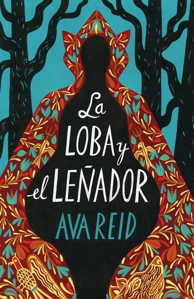 LA LOBA Y EL LEÑADOR.. | AVA REID