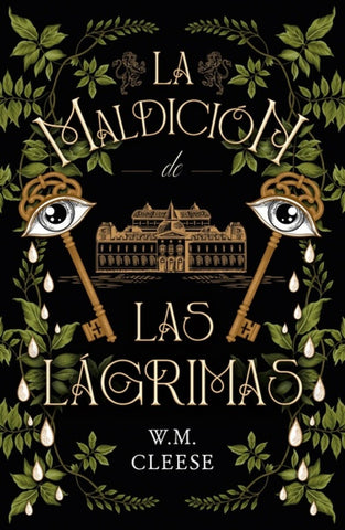 LA MALDICIÓN DE LAS LÁGRIMAS.. | W.M. CLEESE