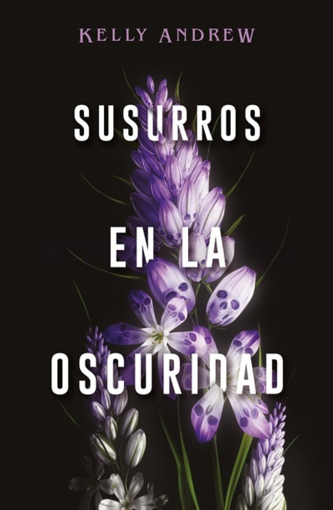 SUSURROS EN LA OSCURIDAD* | Kelly A.K.