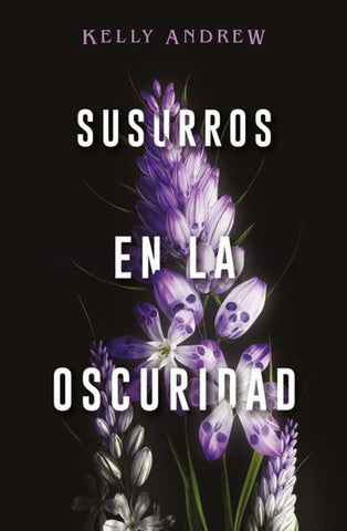 SUSURROS EN LA OSCURIDAD* | KELLY ANDREW