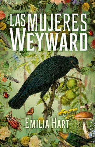 LAS MUJERES WEYWARD* | EMILIA HART