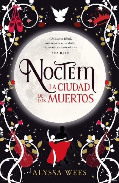 NOCTEM LA CIUDAD DE LOS MUERTOS.. | ALYSSA WEES