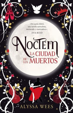 NOCTEM LA CIUDAD DE LOS MUERTOS.. | ALYSSA WEES