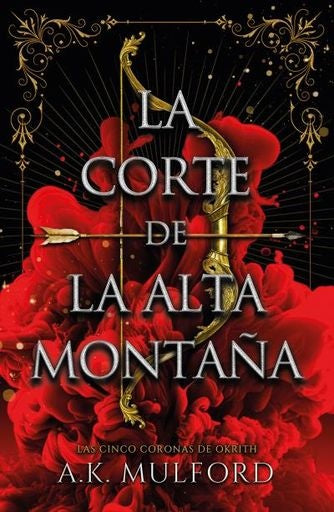 LA CORTE DE LA ALTA MONTAÑA.. | A.K. MULFORD