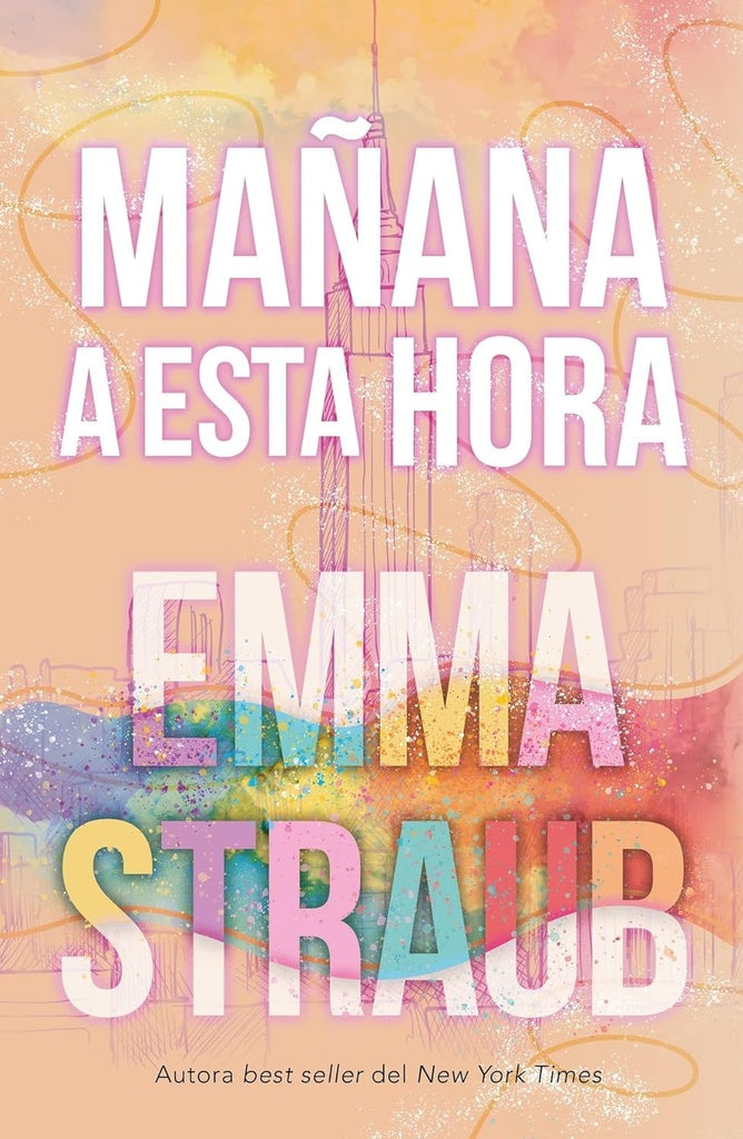 MAÑANA A ESTA HORA.. | EMMA STRAUB