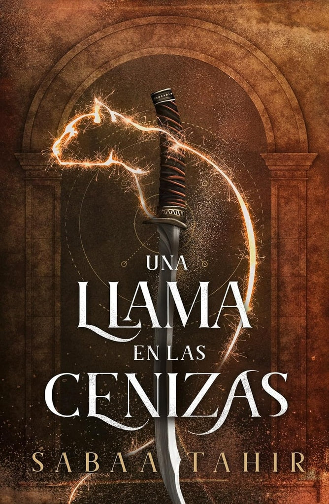 UNA LLAMA EN LAS CENIZAS.. | Sabaa Tahir