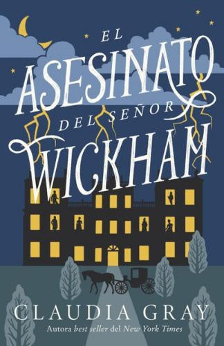 EL ASESINATO DEL SEÑOR WICKHAM.. | Claudia Gray