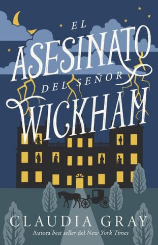 EL ASESINATO DEL SEÑOR WICKHAM.. | Claudia Gray