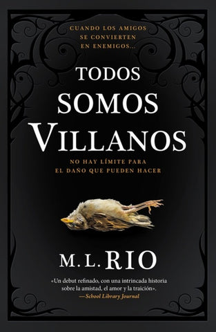 TODOS SOMOS VILLANOS.. | M.L. RIO