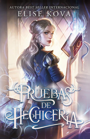 PRUEBAS DE HECHICERÍA.. | ELISE KOVA