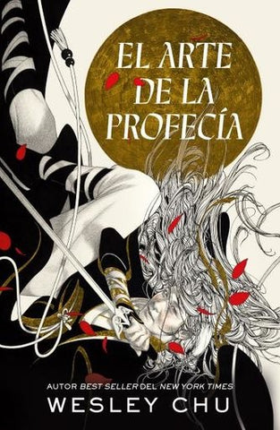EL ARTE DE LA PROFECIA.. | WESLEY CHU