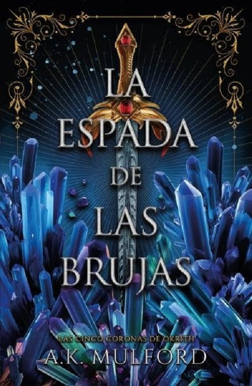 LA ESPADA DE LAS BRUJAS.. | A.K. MULFORD