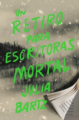 UN RETIRO PARA ESCRITORAS MORTAL.. | JULIA BARTZ