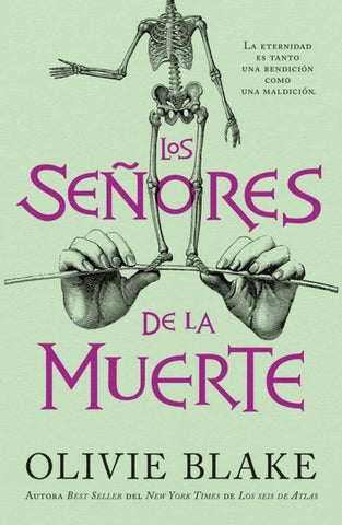 LOS SEÑORES DE LA MUERTE.. | Olivie Blake