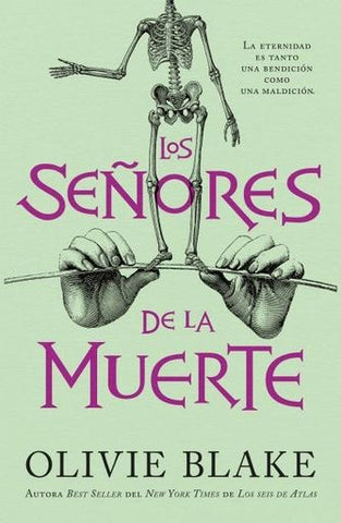 LOS SEÑORES DE LA MUERTE.. | Olivie Blake