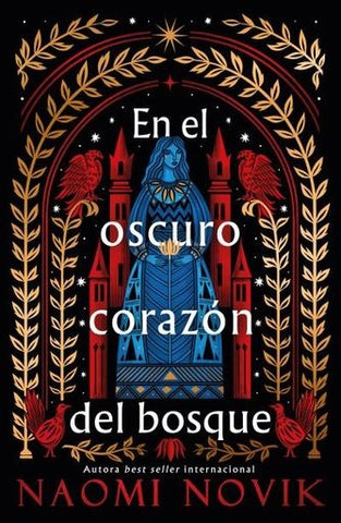 EN EL OSCURO CORAZON DEL BOSQUE.. | NAOMI NOVIK