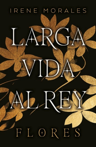 Larga vida al rey  | Irene Morales