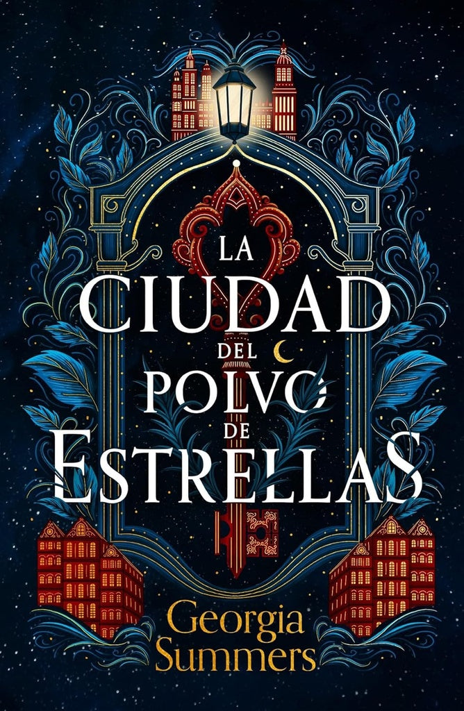 LA CIUDAD DEL POLVO DE ESTRELLAS.. | GEORGIA SUMMERS