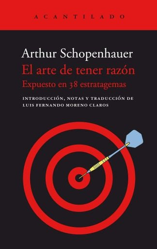 EL ARTE DE TENER RAZÓN.. | Arthur Schopenhauer