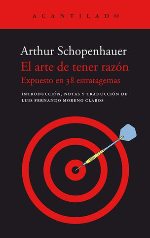 EL ARTE DE TENER RAZÓN.. | Arthur Schopenhauer