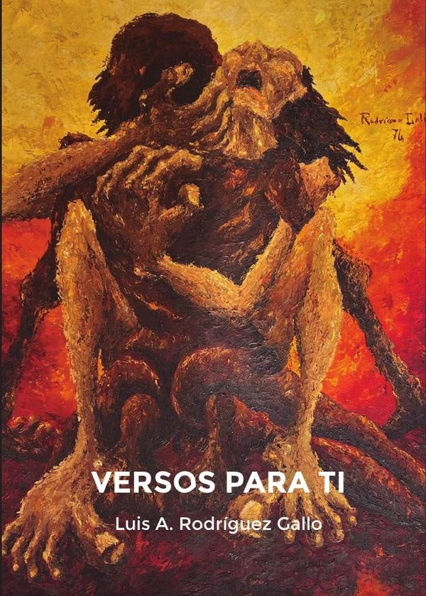Versos para ti | Luis A. Rodríguez Gallo