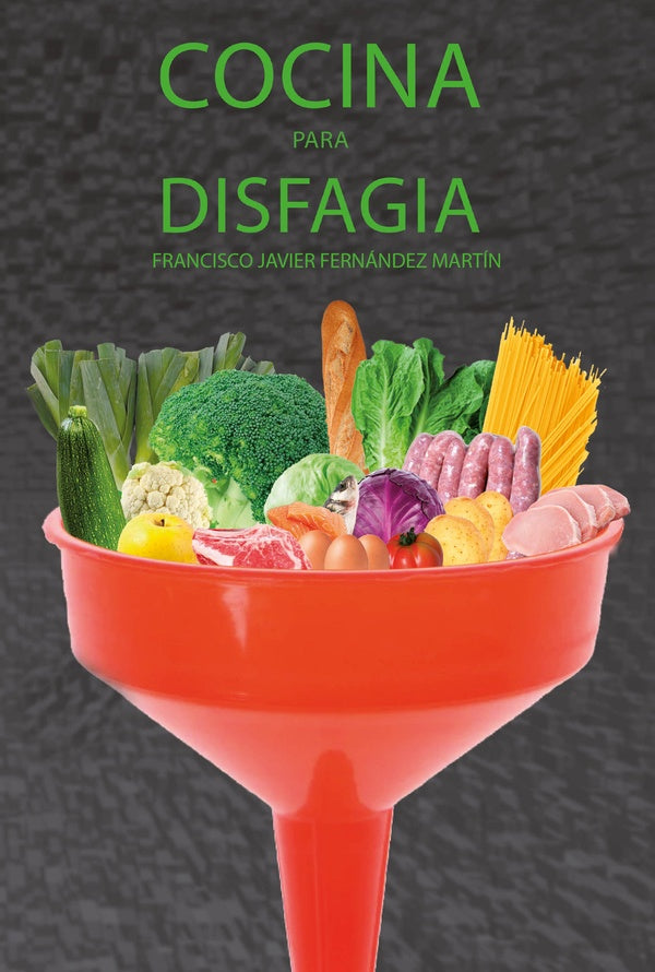 Cocina para disfagia | Francisco Javier Fernández Martín