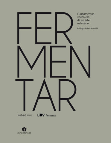 FERMENTAR | ROBERT RUIZ MORENO