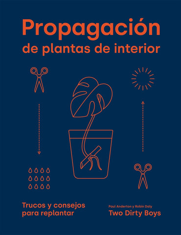 PROPAGACION DE PLANTAS DE INTERIOR.. | PAUL/ DALY  ROBIN ANDERTON