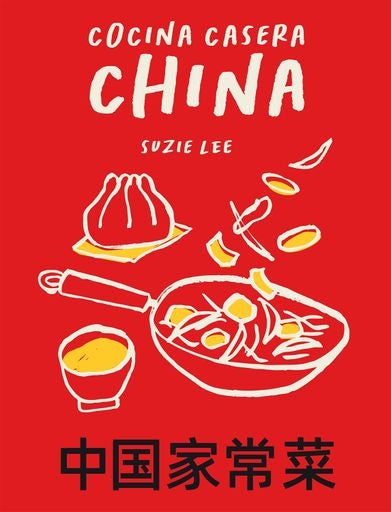 COCINA CASERA CHINA | SUZIE LEE