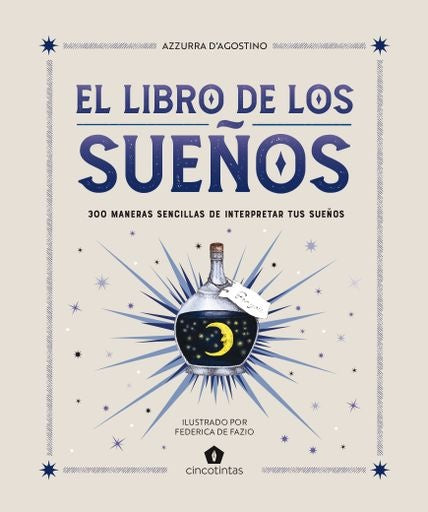 EL LIBRO DE LOS SUEÑOS.. | AZZURRA D'AGOSTINO