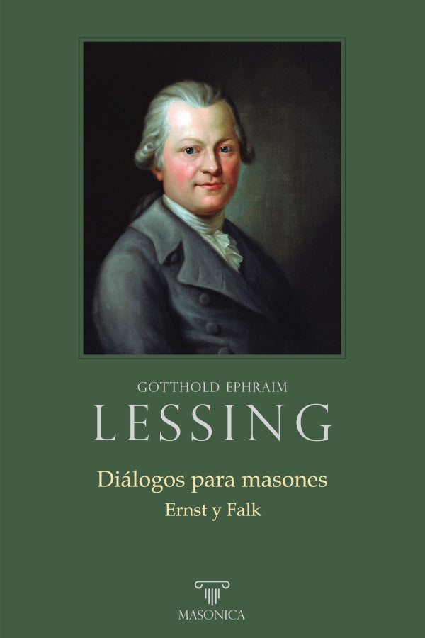 Diálogos para masones. Ernst y Falk | Gotthold Ephraim Lessing
