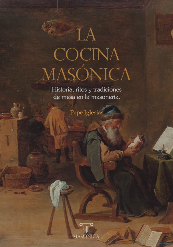 La cocina masónica | Pepe Iglesias