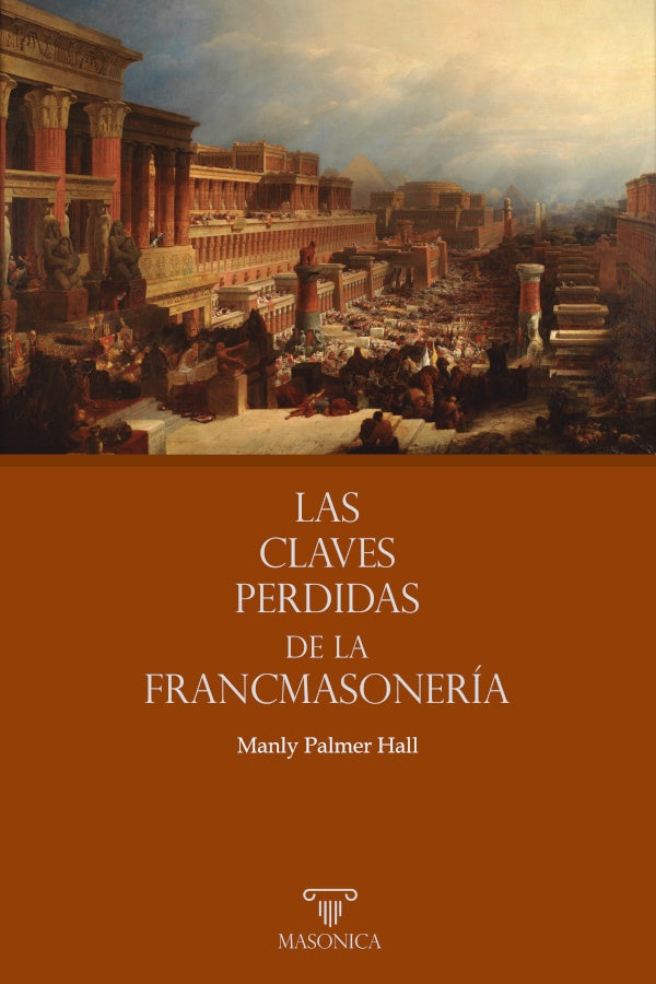 Las claves perdidas de la Francmasonería | Manly Palmer Hall