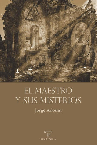 El Maestro y sus misterios | Jorge Adoum