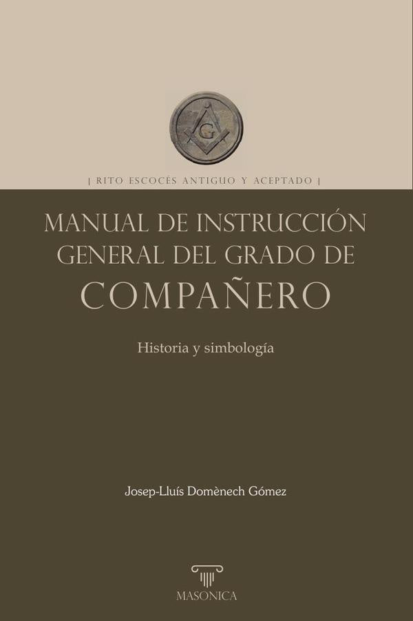Manual de instrucción general del grado de Compañero | Josep-Lluís Domènech Gómez
