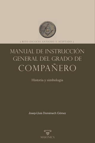 Manual de instrucción general del grado de Compañero | Josep-Lluís Domènech Gómez