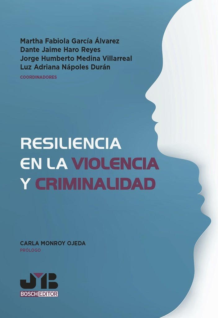 Resiliencia en la violencia y criminalidad | Martha Fabiola García Álvarez